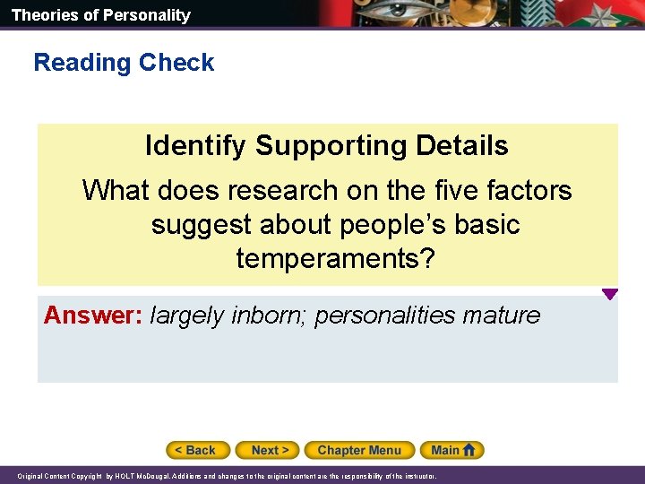 Theories of Personality Reading Check Identify Supporting Details What does research on the five