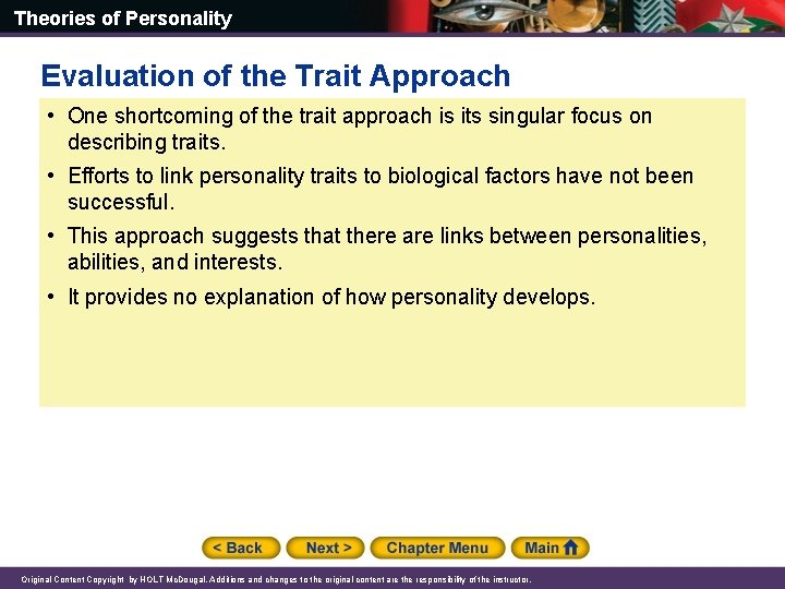 Theories of Personality Evaluation of the Trait Approach • One shortcoming of the trait