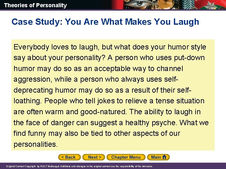 Theories of Personality Case Study: You Are What Makes You Laugh Everybody loves to