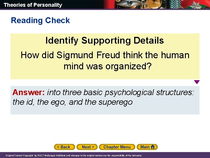 Theories of Personality Reading Check Identify Supporting Details How did Sigmund Freud think the