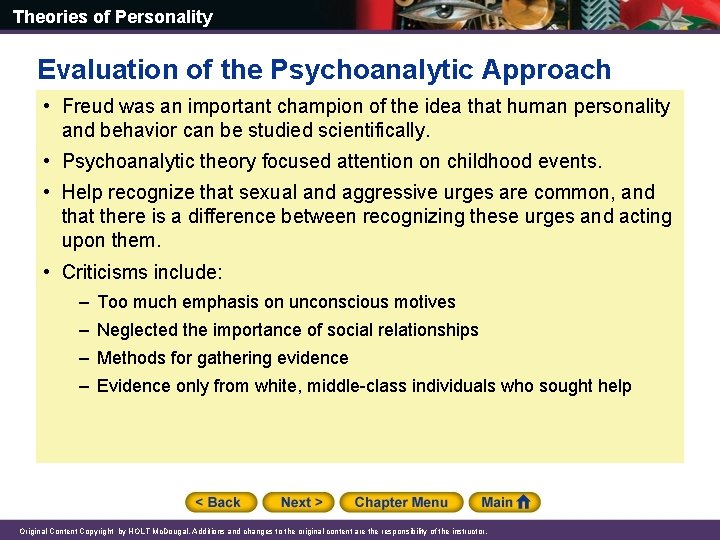Theories of Personality Evaluation of the Psychoanalytic Approach • Freud was an important champion