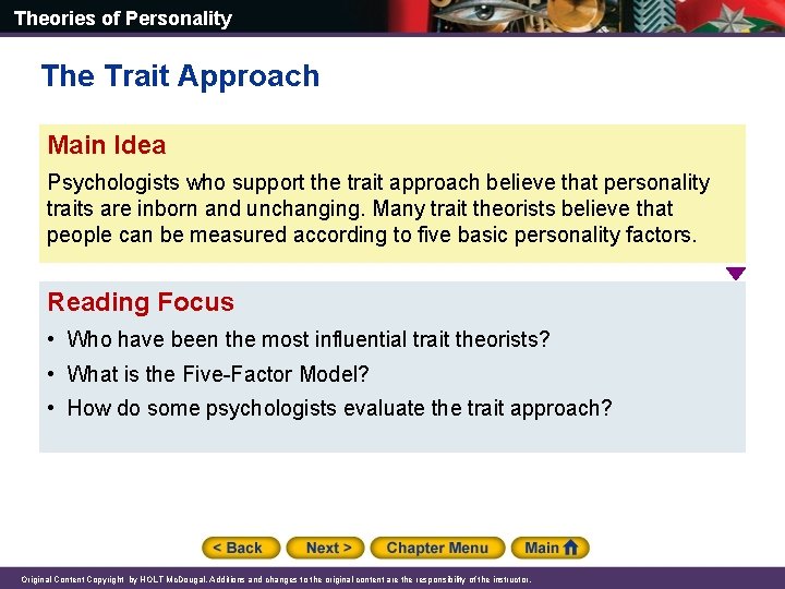 Theories of Personality The Trait Approach Main Idea Psychologists who support the trait approach