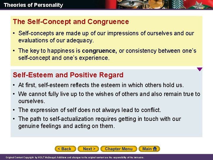 Theories of Personality The Self-Concept and Congruence • Self-concepts are made up of our