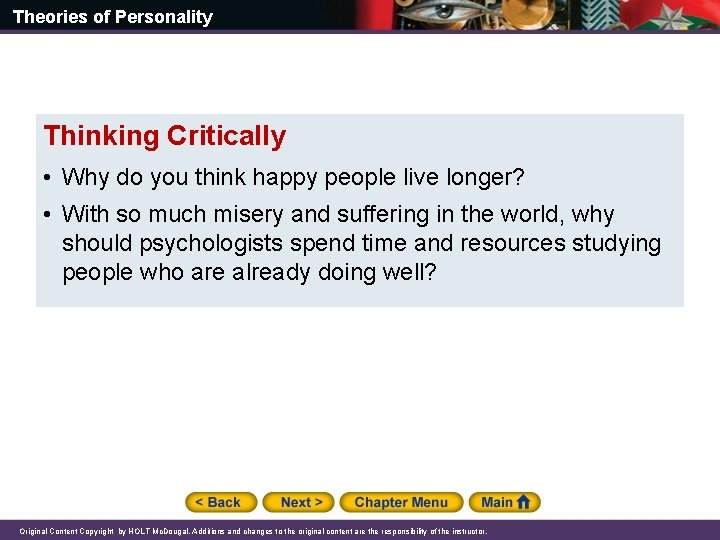 Theories of Personality Thinking Critically • Why do you think happy people live longer?