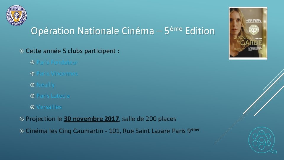 Opération Nationale Cinéma – 5ème Edition Cette année 5 clubs participent : Paris Fondateur