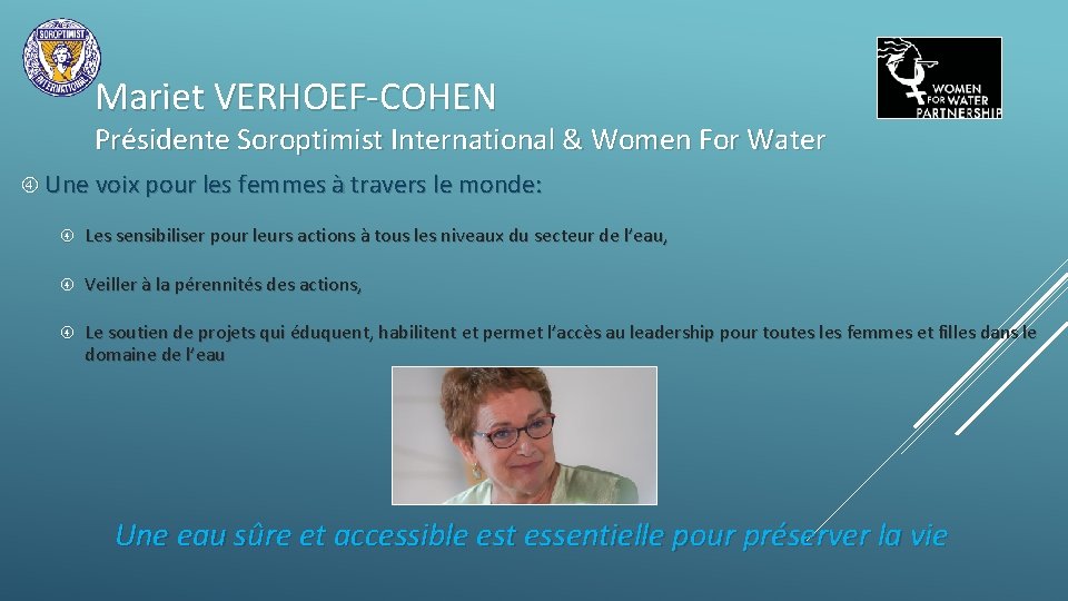 Mariet VERHOEF-COHEN Présidente Soroptimist International & Women For Water Une voix pour les femmes