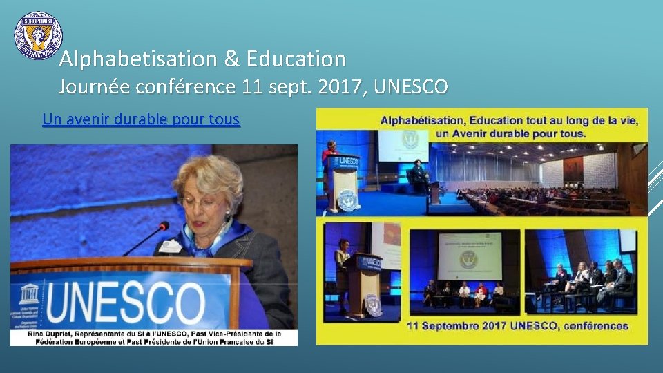 Alphabetisation & Education Journée conférence 11 sept. 2017, UNESCO Un avenir durable pour tous