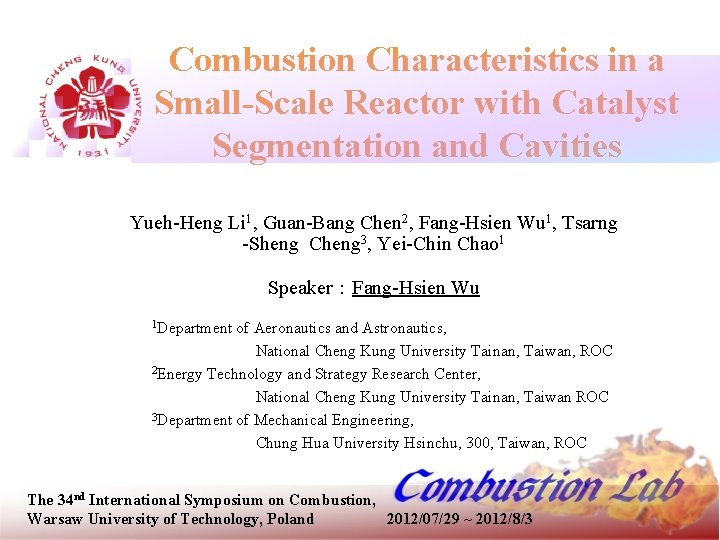 Combustion Characteristics in a Small-Scale Reactor with Catalyst Segmentation and Cavities Yueh-Heng Li 1,