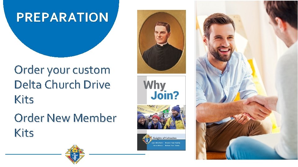 PREPARATION Order your custom Delta Church Drive Kits Order New Member Kits 