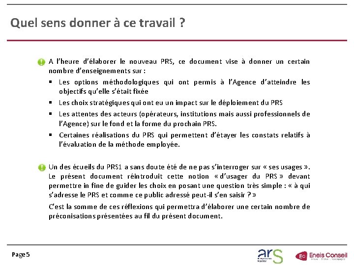 Quel sens donner à ce travail ? A l’heure d’élaborer le nouveau PRS, ce