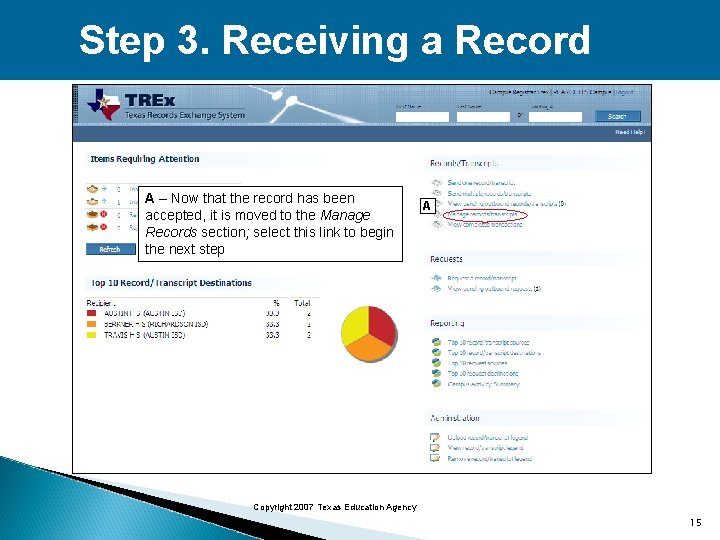 Step 3. Receiving a Record A – Now that the record has been accepted,