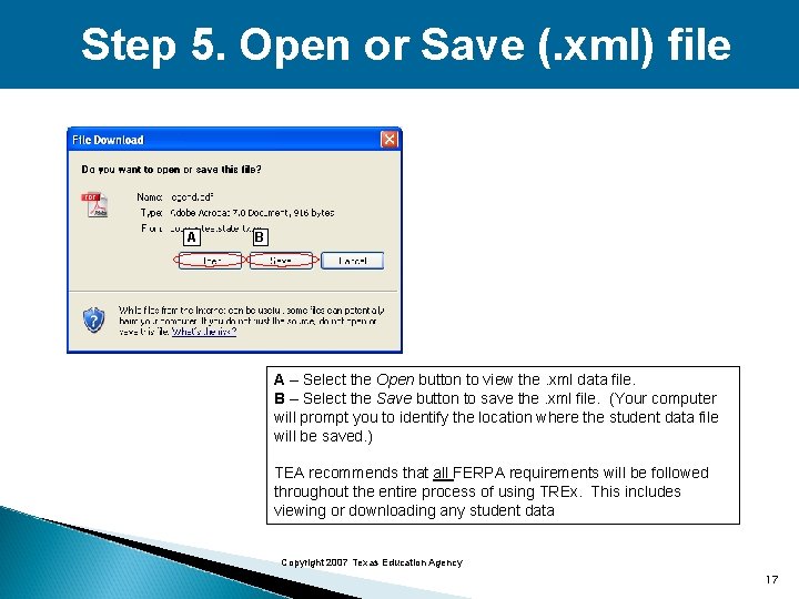 Step 5. Open or Save (. xml) file A B A – Select the