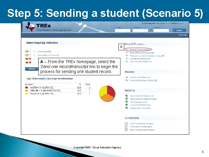 Step 5: Sending a student (Scenario 5) A A – From the TREx homepage,