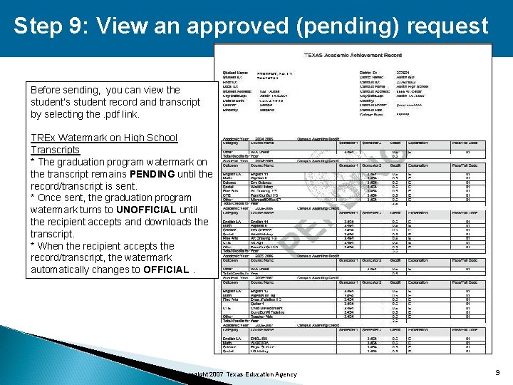 Step 9: View an approved (pending) request Before sending, you can view the student’s