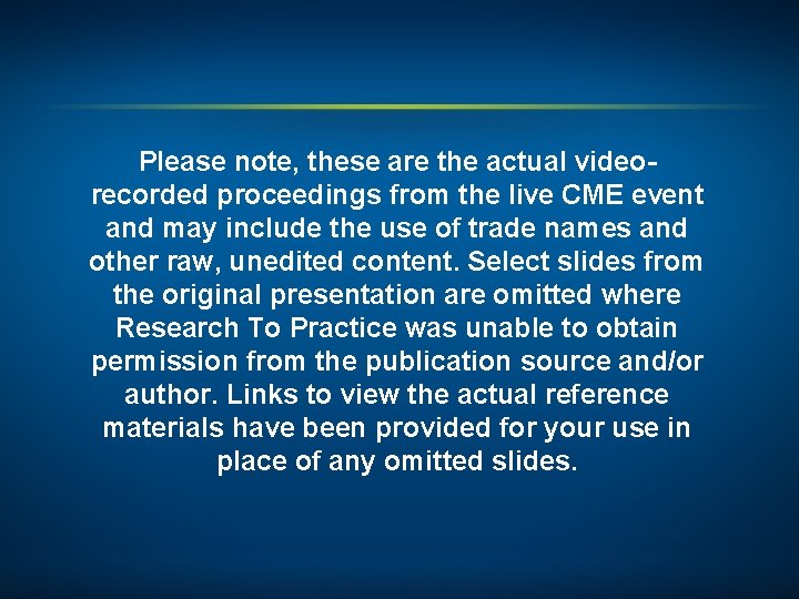 Please note, these are the actual videorecorded proceedings from the live CME event and