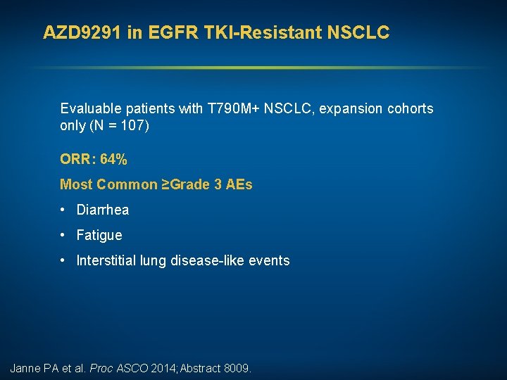 AZD 9291 in EGFR TKI-Resistant NSCLC Evaluable patients with T 790 M+ NSCLC, expansion