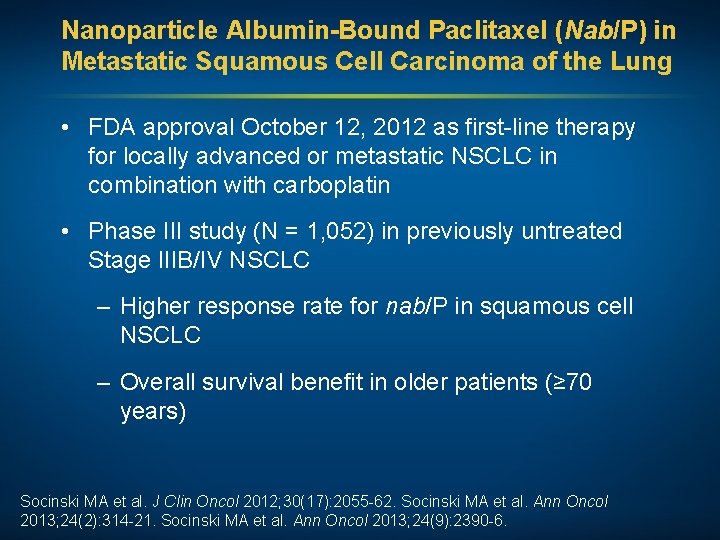 Nanoparticle Albumin-Bound Paclitaxel (Nab/P) in Metastatic Squamous Cell Carcinoma of the Lung • FDA