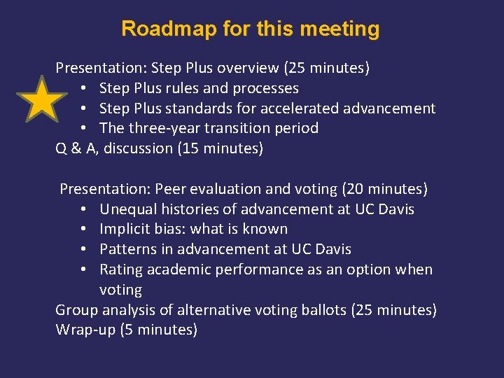 Roadmap for this meeting Presentation: Step Plus overview (25 minutes) • Step Plus rules