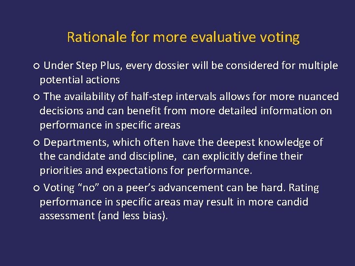 Rationale for more evaluative voting ¡ Under Step Plus, every dossier will be considered