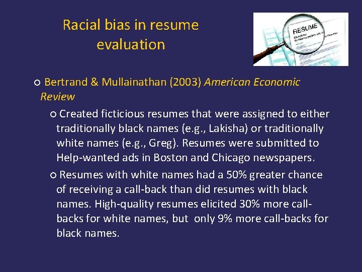 Racial bias in resume evaluation ¡ Bertrand & Mullainathan (2003) American Economic Review ¡