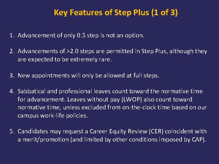 Key Features of Step Plus (1 of 3) 1. Advancement of only 0. 5