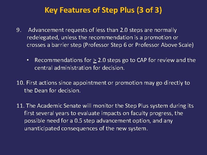 Key Features of Step Plus (3 of 3) 9. Advancement requests of less than