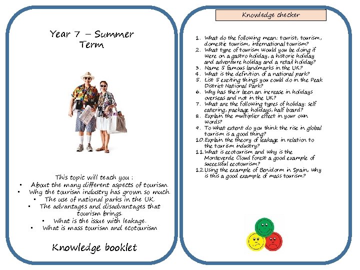 Knowledge checker Year 7 – Summer Term • • This topic will teach you