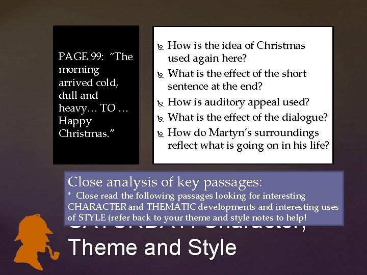 PAGE 99: “The morning arrived cold, dull and heavy… TO … Happy Christmas. ” PAGE 99: “The morning arrived cold, dull and heavy… TO … Happy Christmas. ”