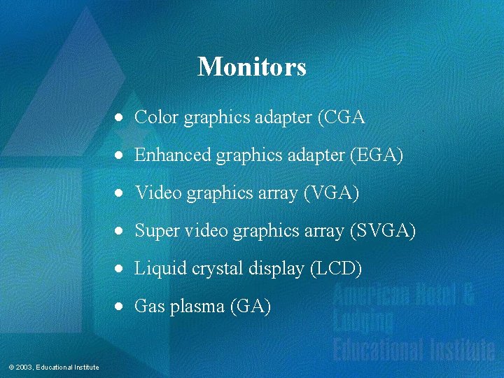 Monitors · Color graphics adapter (CGA · Enhanced graphics adapter (EGA) · Video graphics