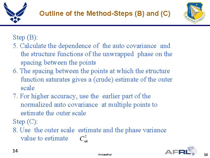 Outline of the Method-Steps (B) and (C) Step (B): 5. Calculate the dependence of