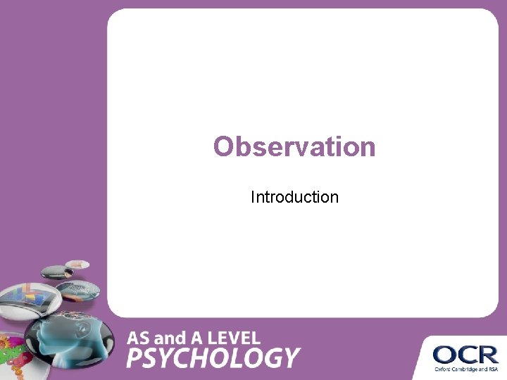 Observation Introduction Observation Introduction