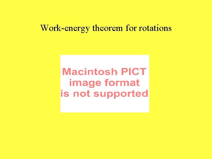 Work-energy theorem for rotations 