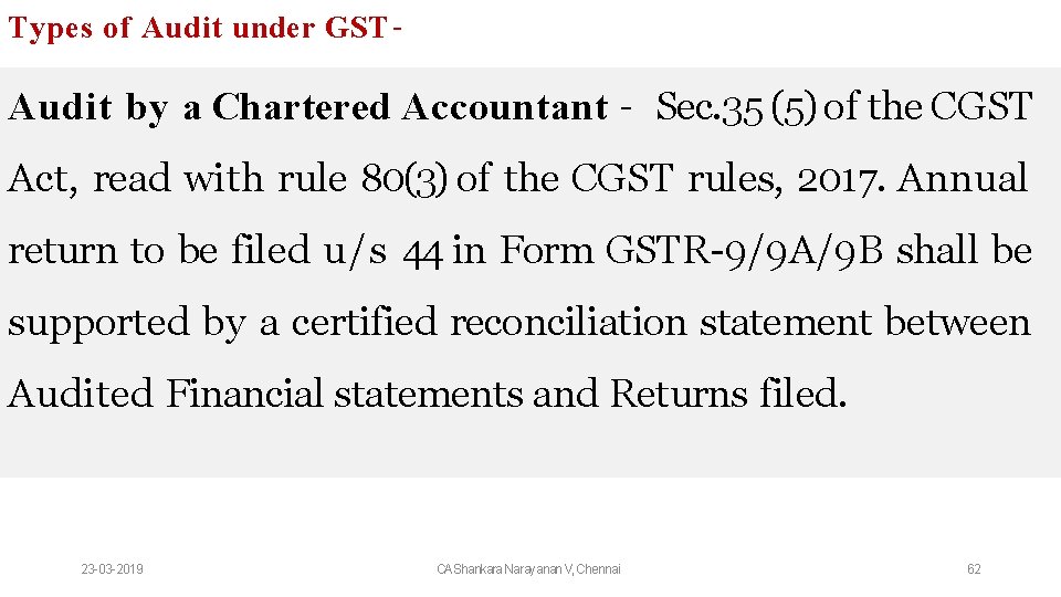 Types of Audit under GST – Audit by a Chartered Accountant – Sec. 35