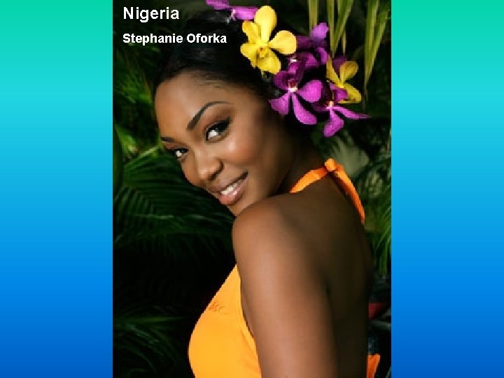Nigeria Stephanie Oforka 