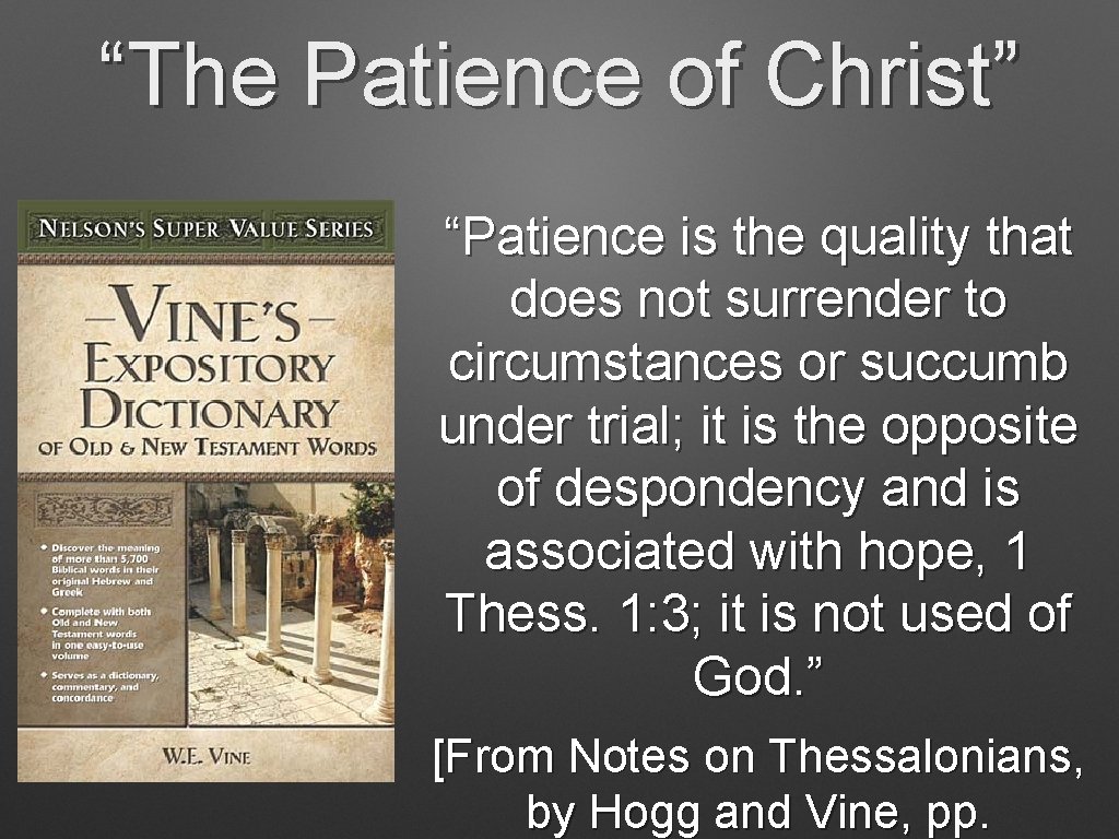 “The Patience of Christ” “Patience is the quality that does not surrender to circumstances “The Patience of Christ” “Patience is the quality that does not surrender to circumstances
