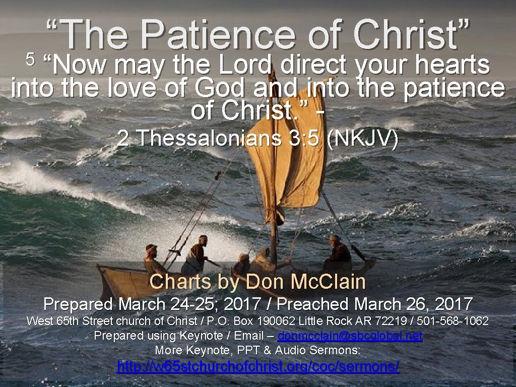 “The Patience of Christ” 5 “Now may the Lord direct your hearts into the “The Patience of Christ” 5 “Now may the Lord direct your hearts into the