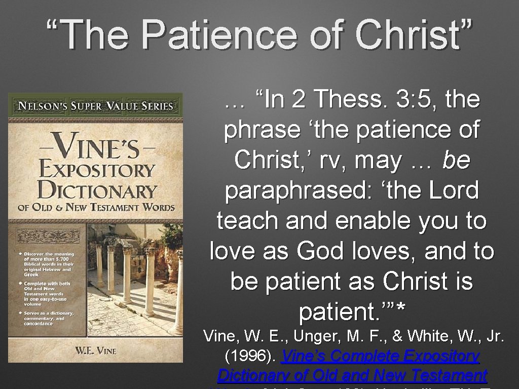 “The Patience of Christ” … “In 2 Thess. 3: 5, the phrase ‘the patience “The Patience of Christ” … “In 2 Thess. 3: 5, the phrase ‘the patience
