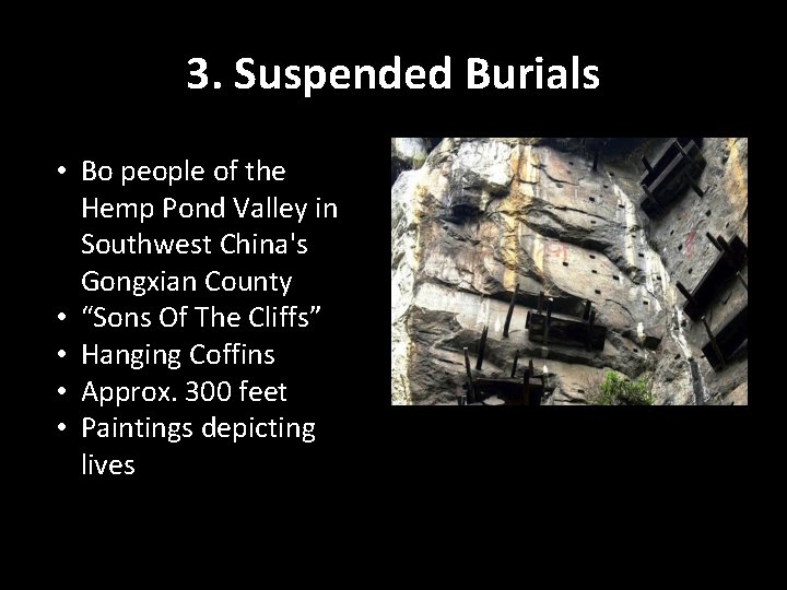 3. Suspended Burials • Bo people of the Hemp Pond Valley in Southwest China's