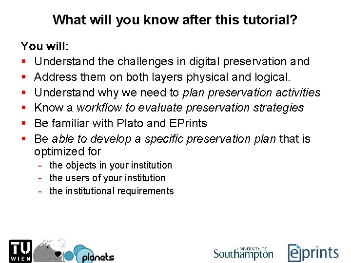 What will you know after this tutorial? You will: § Understand the challenges in
