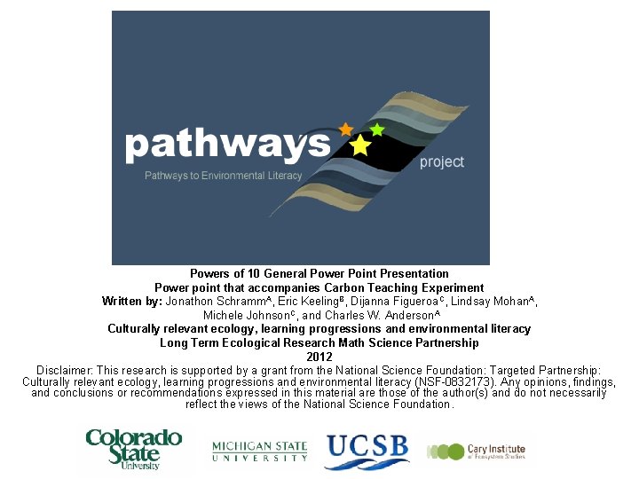 Powers of 10 General Power Point Presentation Power point that accompanies Carbon Teaching Experiment