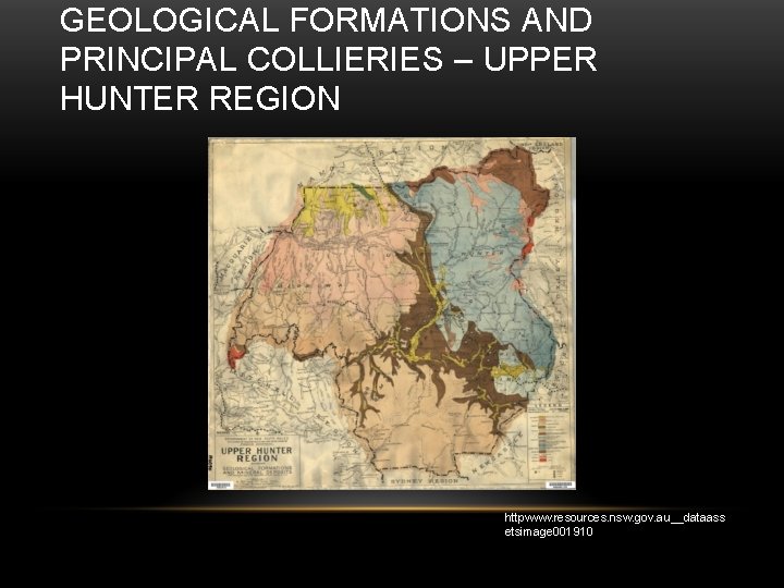 GEOLOGICAL FORMATIONS AND PRINCIPAL COLLIERIES – UPPER HUNTER REGION httpwww. resources. nsw. gov. au__dataass