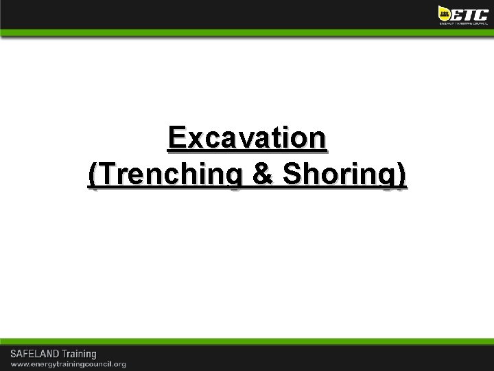 Excavation (Trenching & Shoring) 