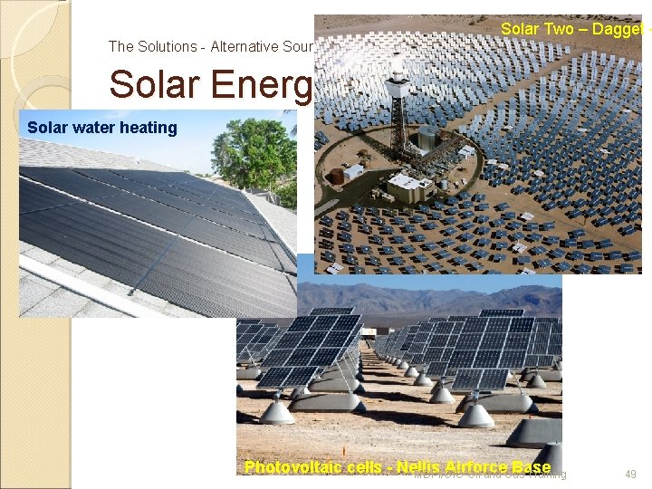 The Solutions - Alternative Sources of Energy Solar Two – Dagget - Solar Energy