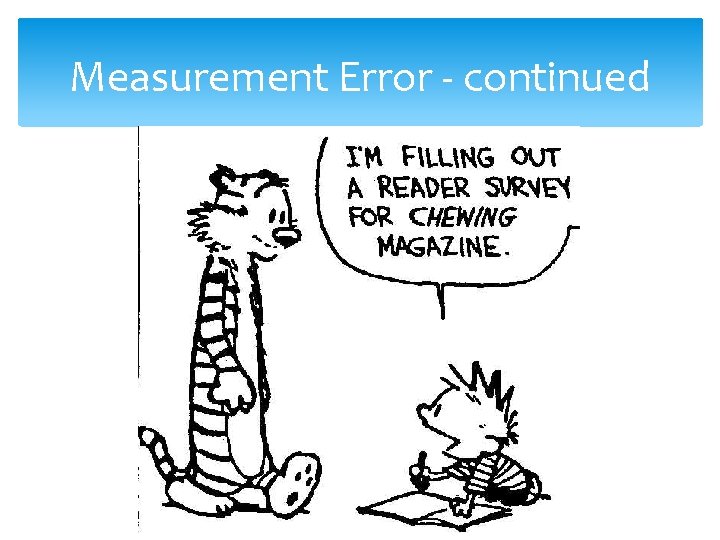 Measurement Error - continued 22 