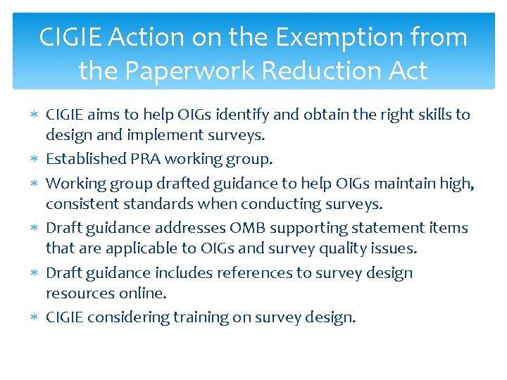 CIGIE Action on the Exemption from the Paperwork Reduction Act CIGIE aims to help