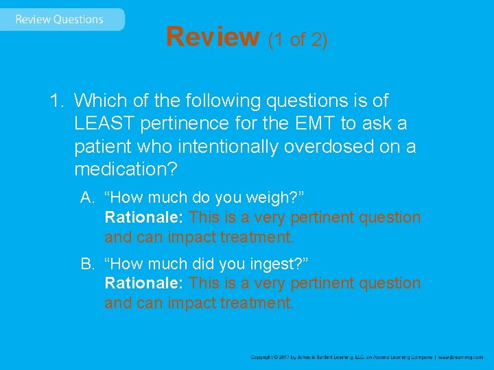 Review (1 of 2) 1. Which of the following questions is of LEAST pertinence