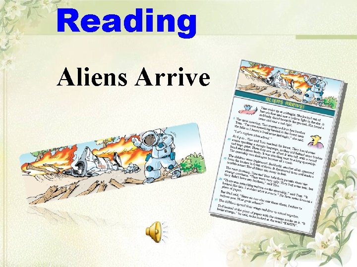 Reading Aliens Arrive Reading Aliens Arrive