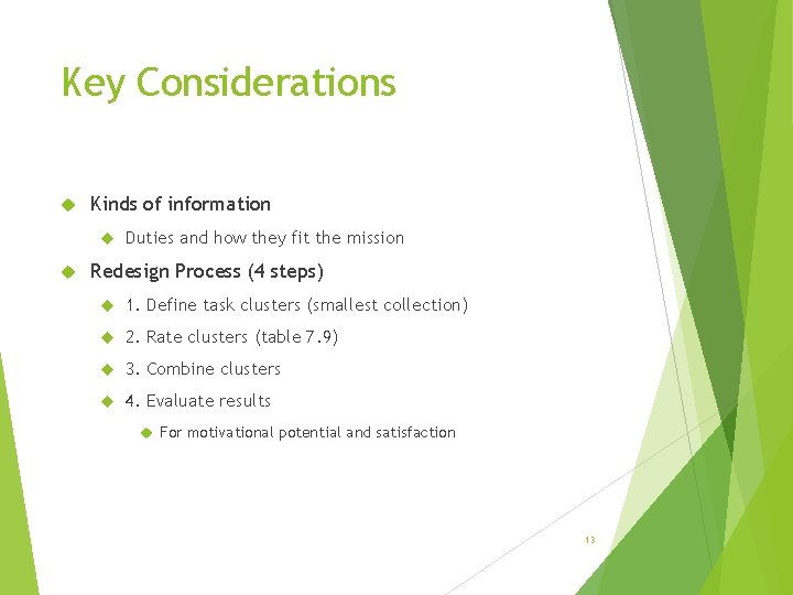Key Considerations Kinds of information Duties and how they fit the mission Redesign Process