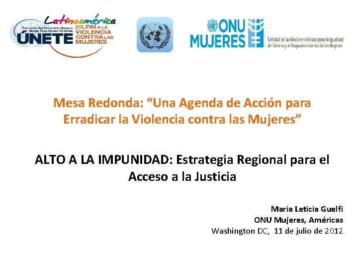 Mesa Redonda: “Una Agenda de Acción para Erradicar la Violencia contra las Mujeres” ALTO