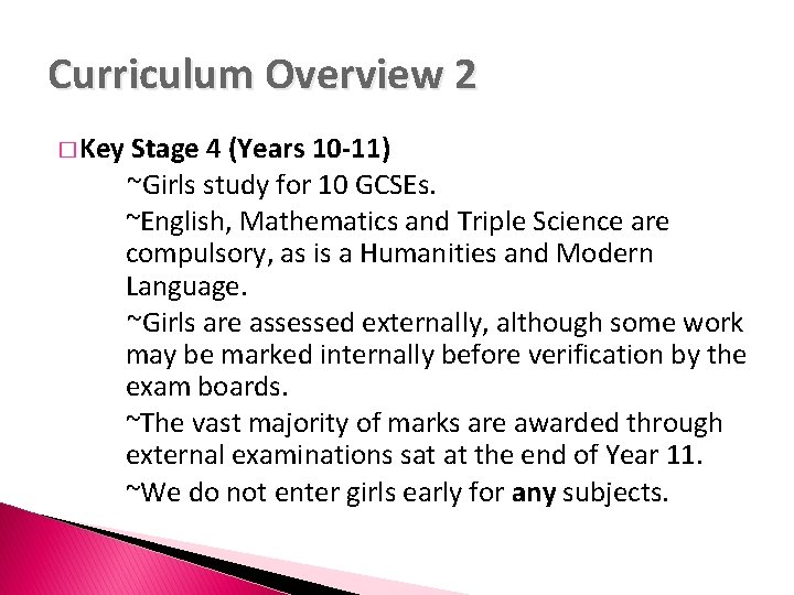 Curriculum Overview 2 � Key Stage 4 (Years 10 -11) ~Girls study for 10